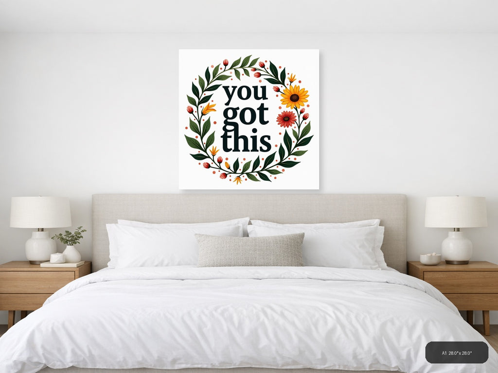 You Got This Botanical Floral Wreath Square Wall Art — A1 / Bedroom