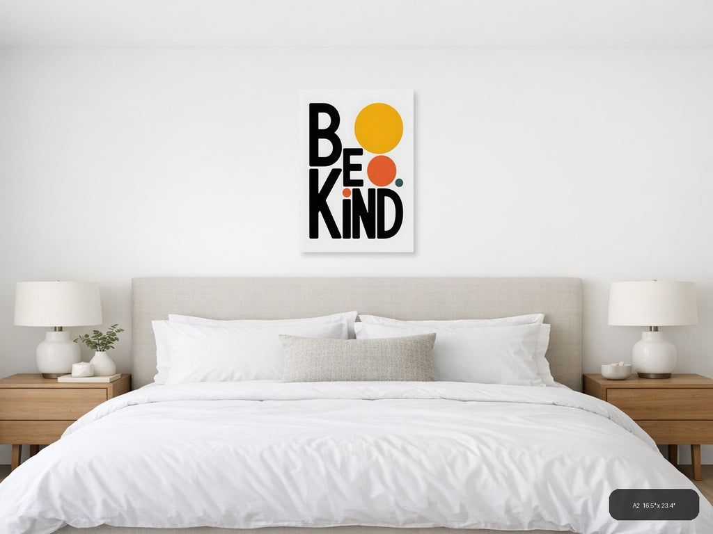 Be Kind Minimalist Typography with Geometric Circles Wall Art — A2 / Bedroom