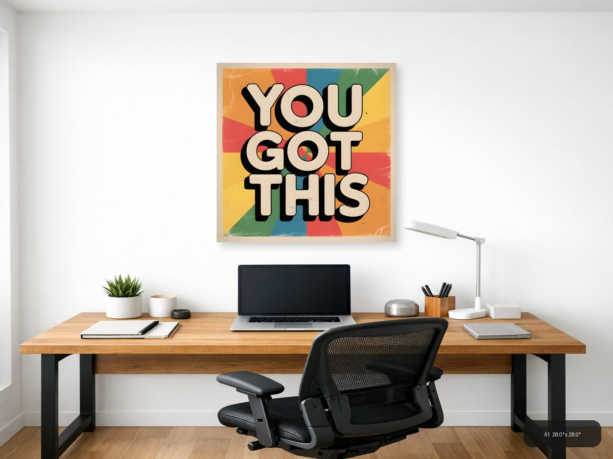 You Got This Vintage Motivational Quote Wall Art — A1 / Office