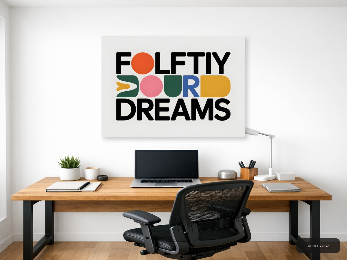 Colorful Minimalist 'Folly Four Dreams' Typography Wall Art — A1 / Office