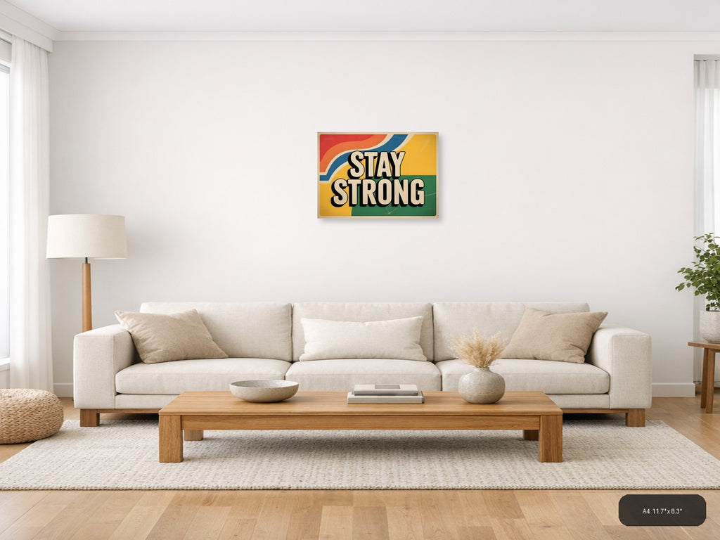 Stay Strong Vintage Retro Motivational Wall Art — A4 / Living Room
