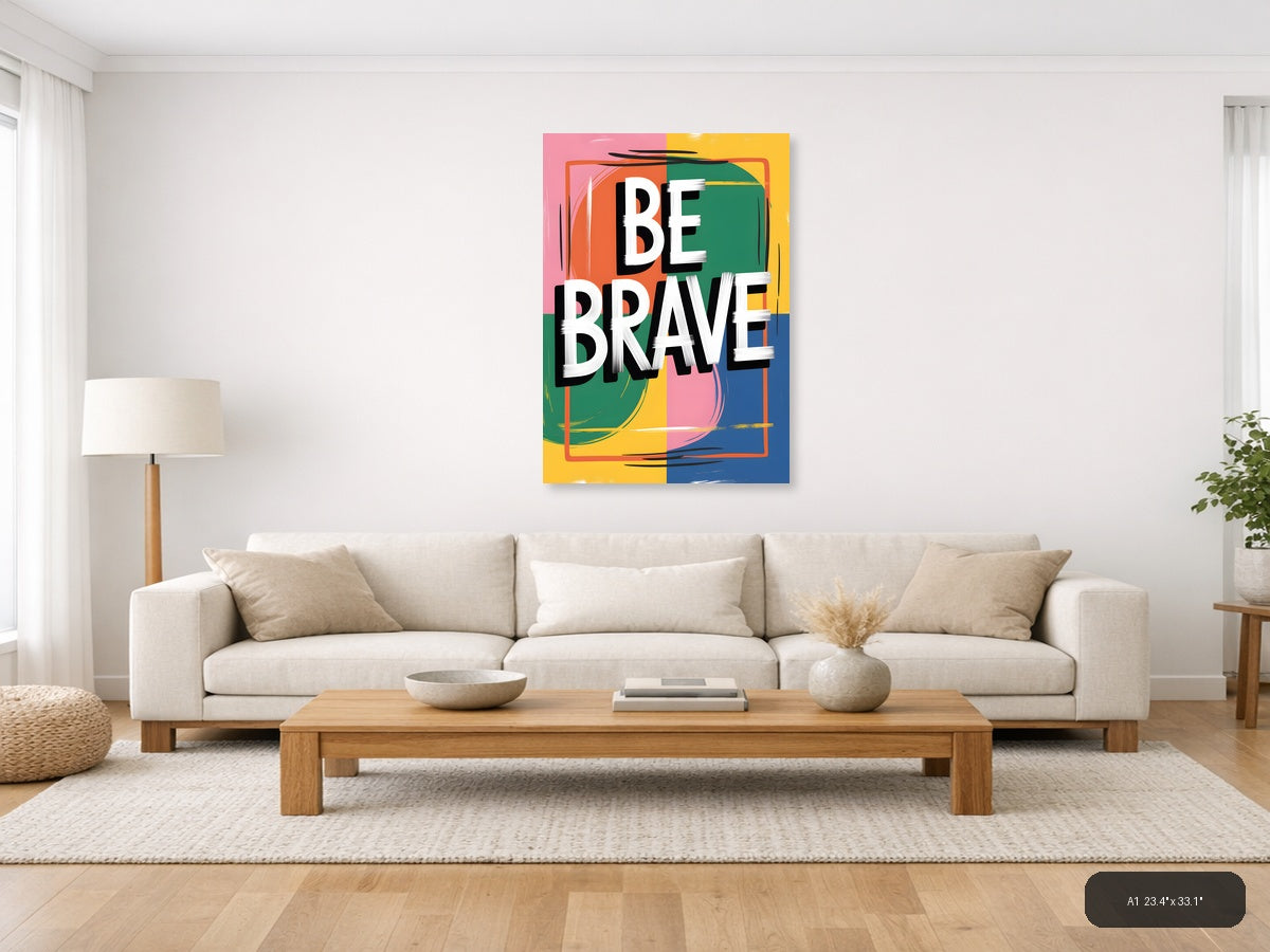 Be Brave Colorful Abstract Block Wall Art — A1 / Living Room