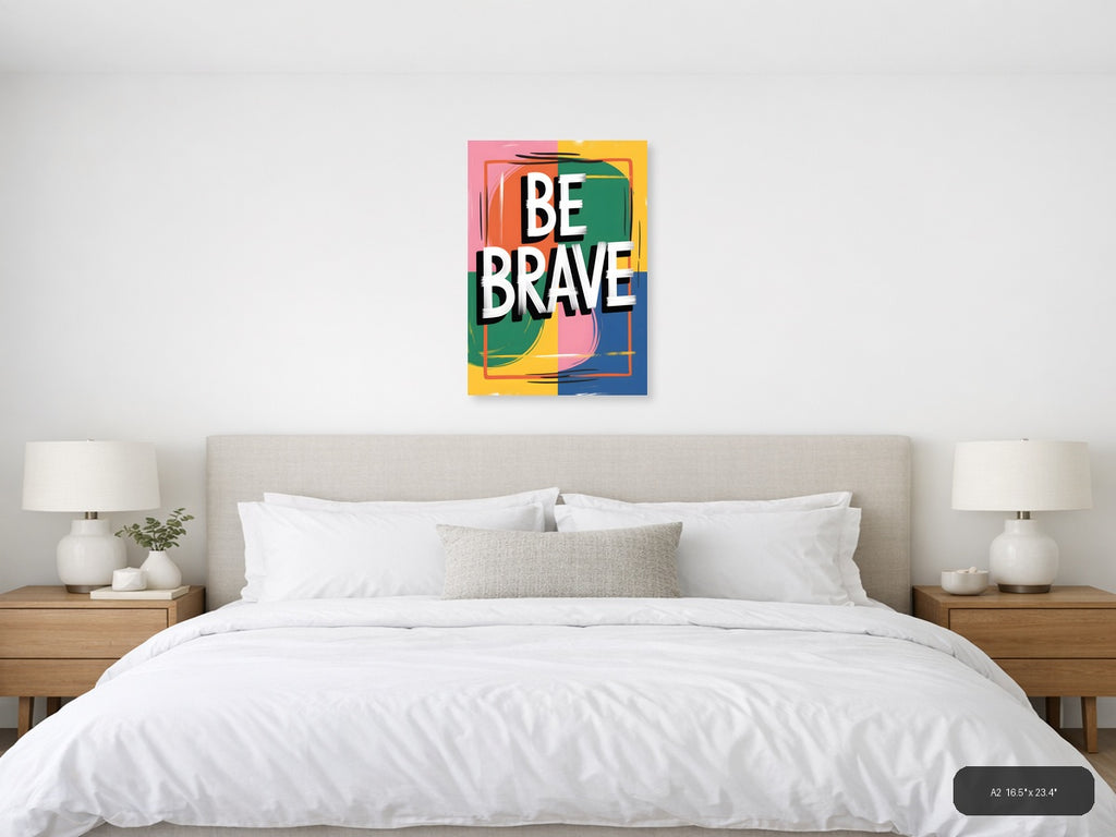 Be Brave Colorful Abstract Block Wall Art — A2 / Bedroom