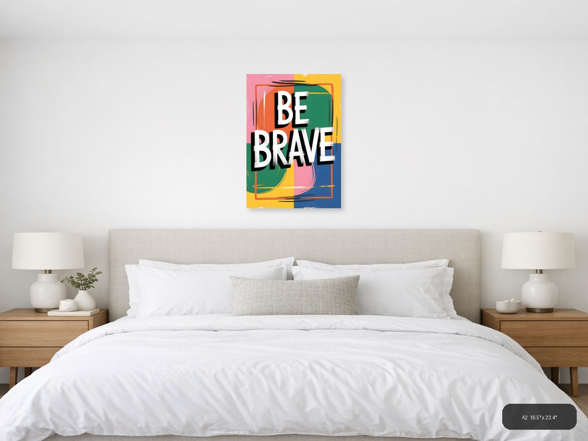 Be Brave Colorful Abstract Block Wall Art — A2 / Bedroom
