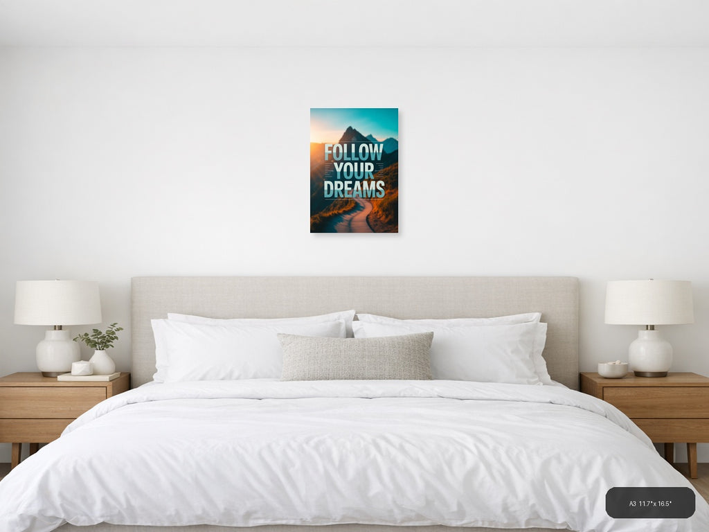 Follow Your Dreams Mountain Typography Wall Art — A3 / Bedroom