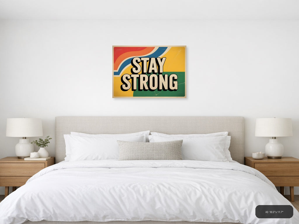 Stay Strong Vintage Retro Motivational Wall Art — A3 / Bedroom