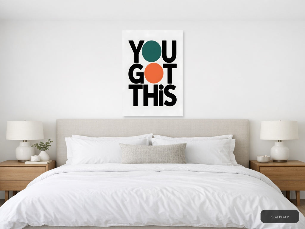 You Got This Minimalist Motivational Wall Art Print — A1 / Bedroom