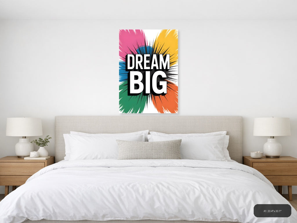 Dream Big Abstract Sunburst Motivational Wall Art — A1 / Bedroom