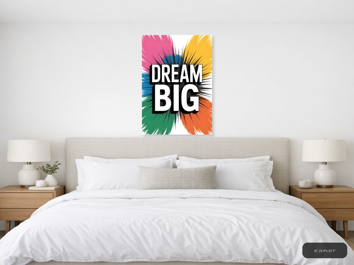 Dream Big Abstract Sunburst Motivational Wall Art — A1 / Bedroom