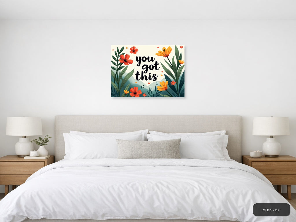You Got This Botanical Flowers & Leaves Landscape Wall Art — A3 / Bedroom